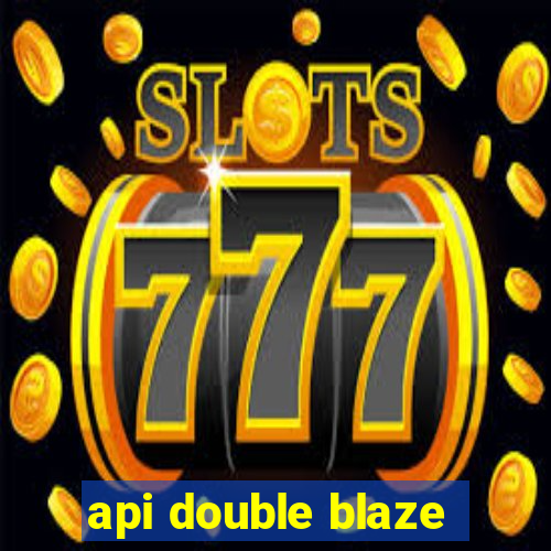 api double blaze